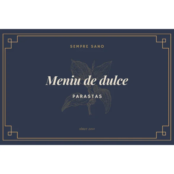 MENIU COMPLET DE DULCE